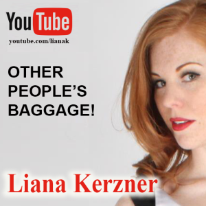 LIANA KERZNER - OTHER PEOPLE’S BAGGAGE!