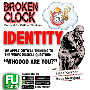 BROKEN CLOCK : IDENTITY - ARE YOU WHO YOU THINK YOU ARE?