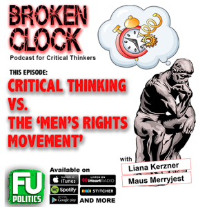 BROKEN CLOCK - CRITICAL THINKING VS MEN'S RIGHTS GROUPS