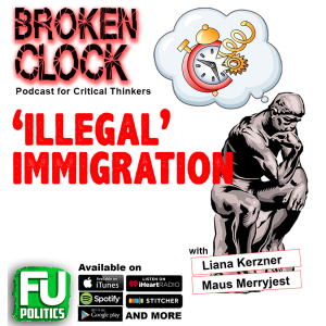 BROKEN CLOCK - "ILLEGAL" IMMIGRATION