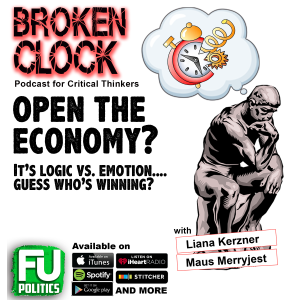 BROKEN CLOCK - OPEN THE ECONOMY!