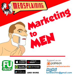 MENSPLAINING - MARKETING TO MEN