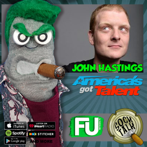 SOCK TALK - 'AMERICA'S GOT TALENT' COMIC JOHN HASTINGS