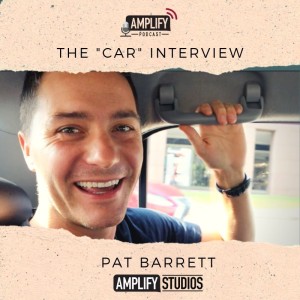 Amplify "Car" Interview With Pat Barrett