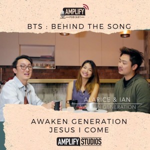 BTS:: Behind The Song Interview with Awaken Generation // Jesus I Come