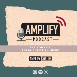 Amplify Podcast Episode 4 // BTS :: Behind The Song (Josh Yeoh - The Return)