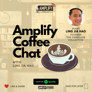 Amplify Coffee Chat Episode 1 // Ling Jia Hao