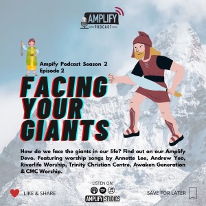 Amplify Podcast Season 2 Episode 2 // Facing Your Giants