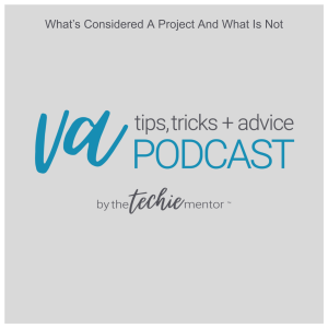 VATTA #165: What’s Considered A Project And What Is Not