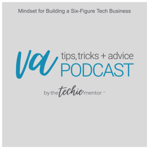 VATTA #254: Mindset for Building a Six-Figure Business