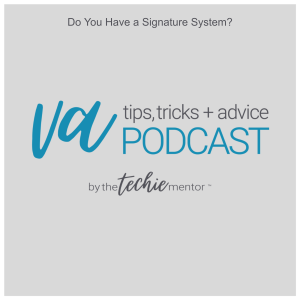 VATTA #153: Do You Have a Signature System?