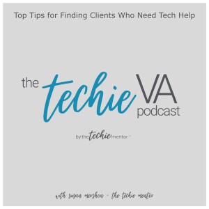 TVAP #266: Top Tips for Finding Clients Who Need Tech Help