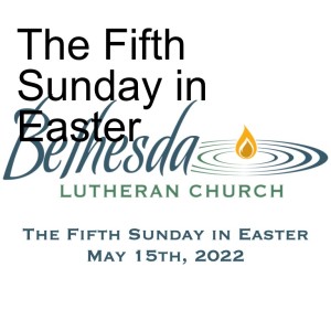 The Fifth Sunday in Easter