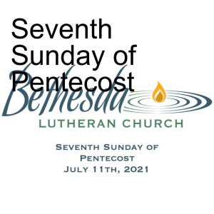 Seventh Sunday of Pentecost