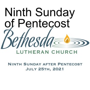 Ninth Sunday of Pentecost
