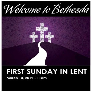The First Sunday in Lent “Dropping The If-Bomb” by Pastor Tom Welch 3.10.2019