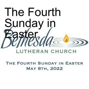 The Fourth Sunday in Easter