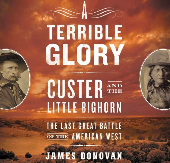 Episode 12: A Terrible Glory (Custer and the Little Big Horn)