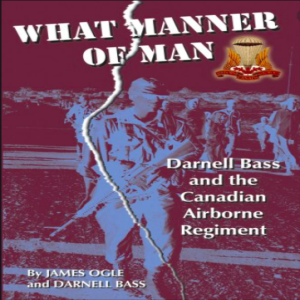 Episode 18: The Canadian Airborne Regiment And How To Rob A Bank With Darnell Bass