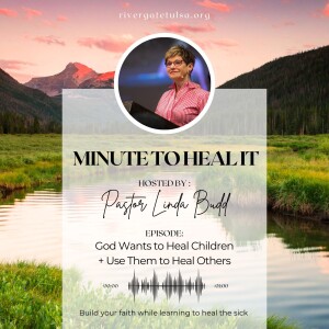 God Wants to Heal Children + Use Them to Heal Others
