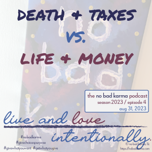 death and taxes?  life and money?  or, something else...