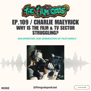 Ep 109. Charlie Meyrick article. Why is the Film and Tv sector struggling?