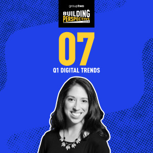 Q1 Digital Trends