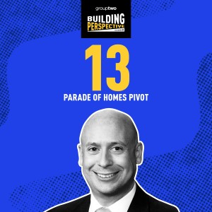 Parade of Homes Pivot with Jon Melchi