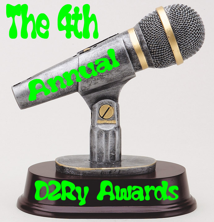 The 4th Annual D2Ry Awards