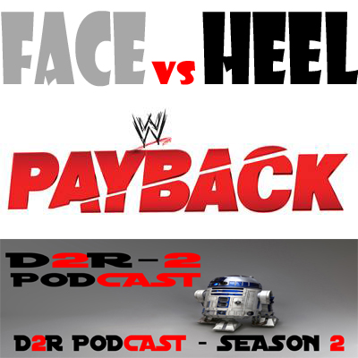 Face Vs. Heel - Payback