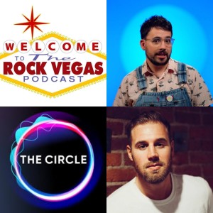 The Rock Vegas Podcast - Alex/Adam from The Circle