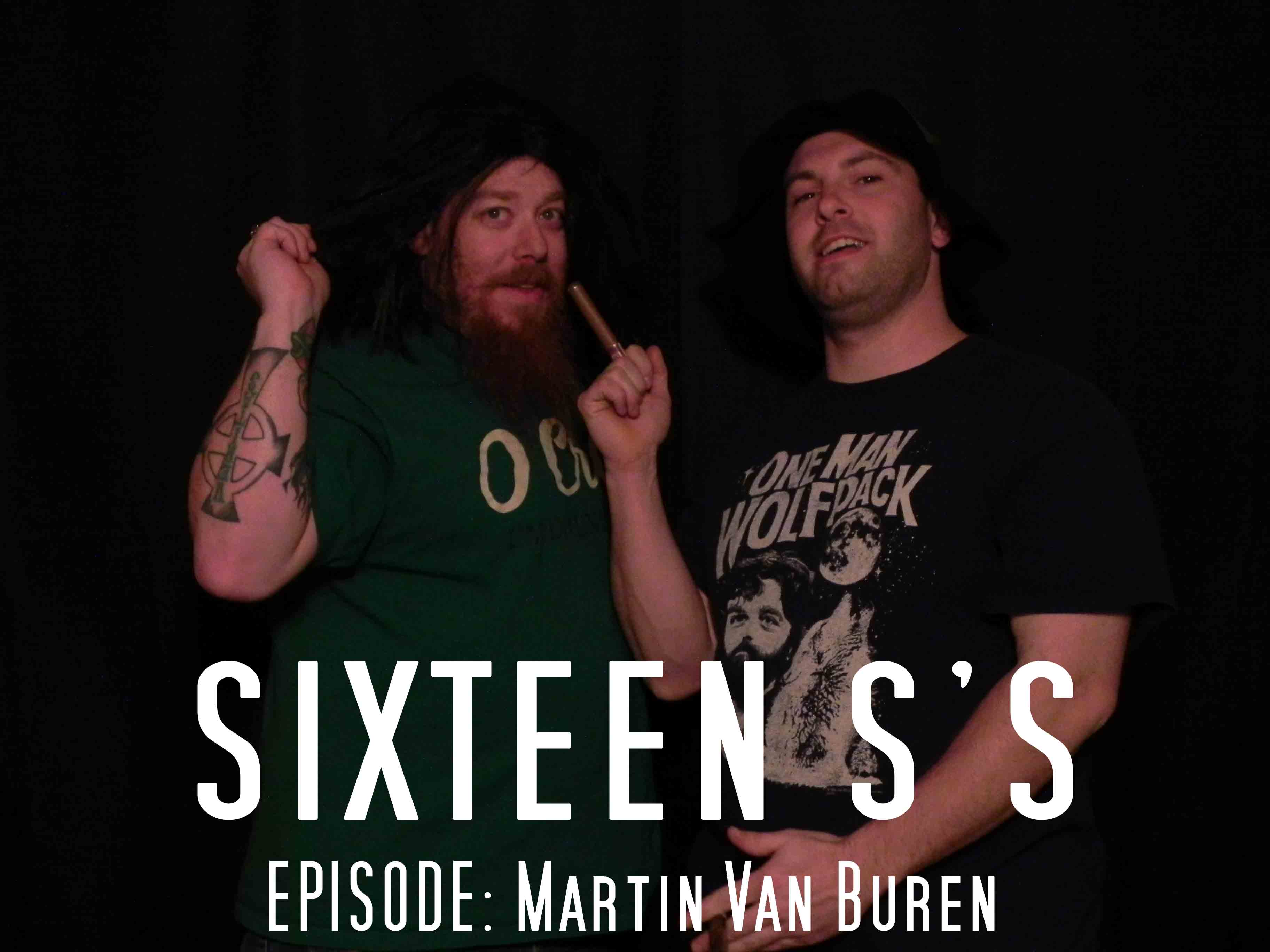 Sixteen S's (Episode Martin Van Buren)