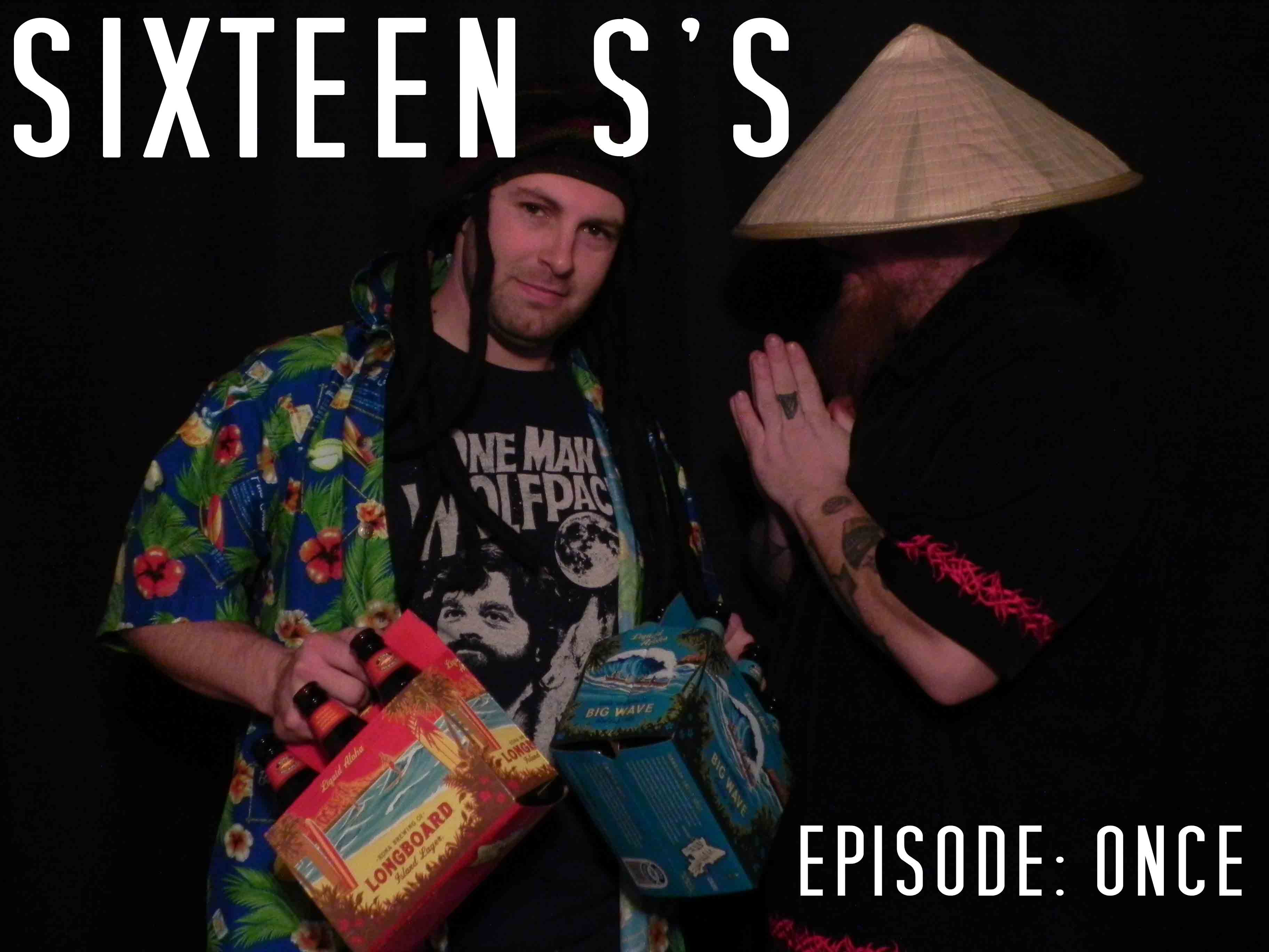 Sixteen S's (Episode Once)