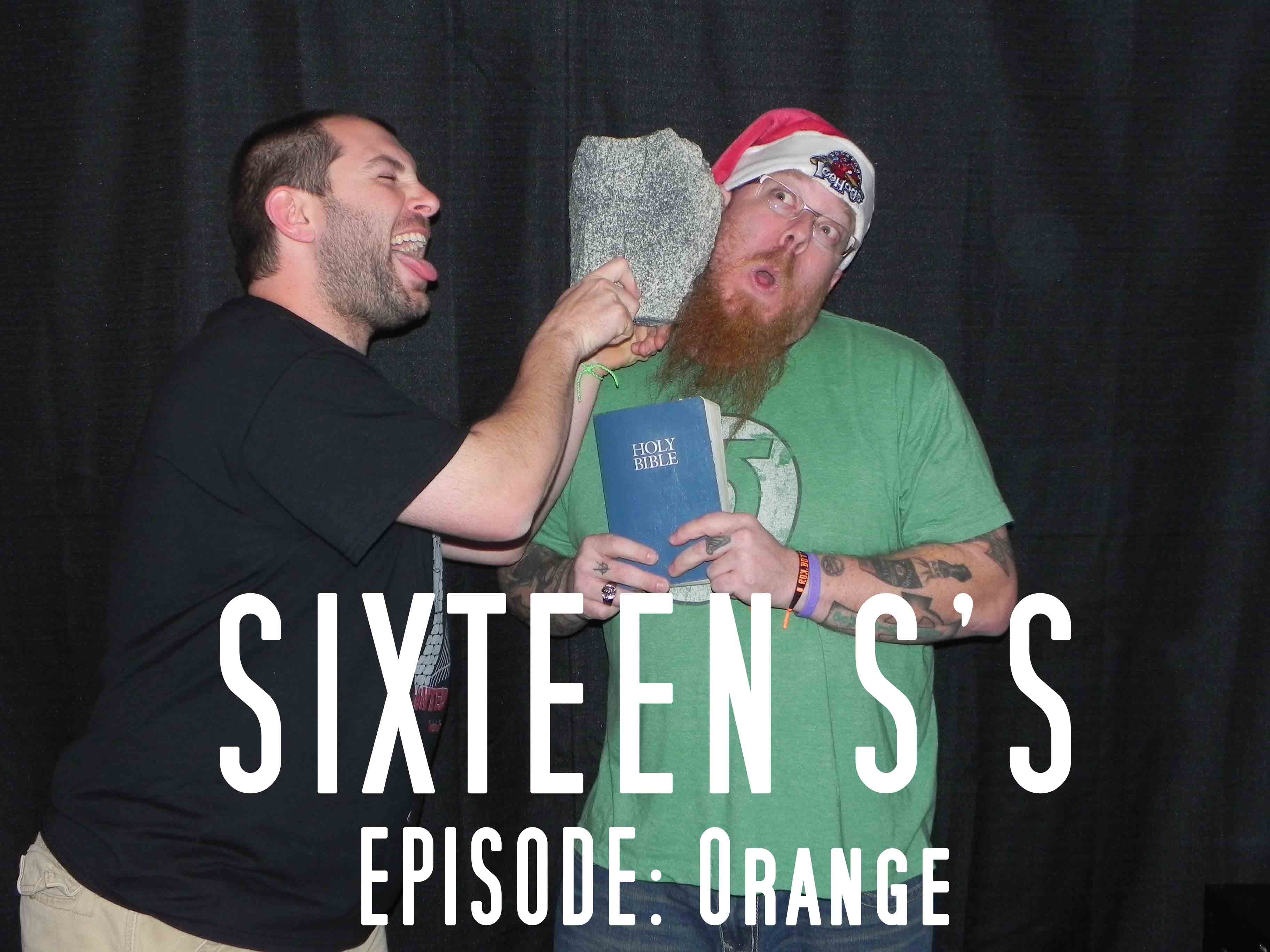 Sixteen S's (Episode Orange)