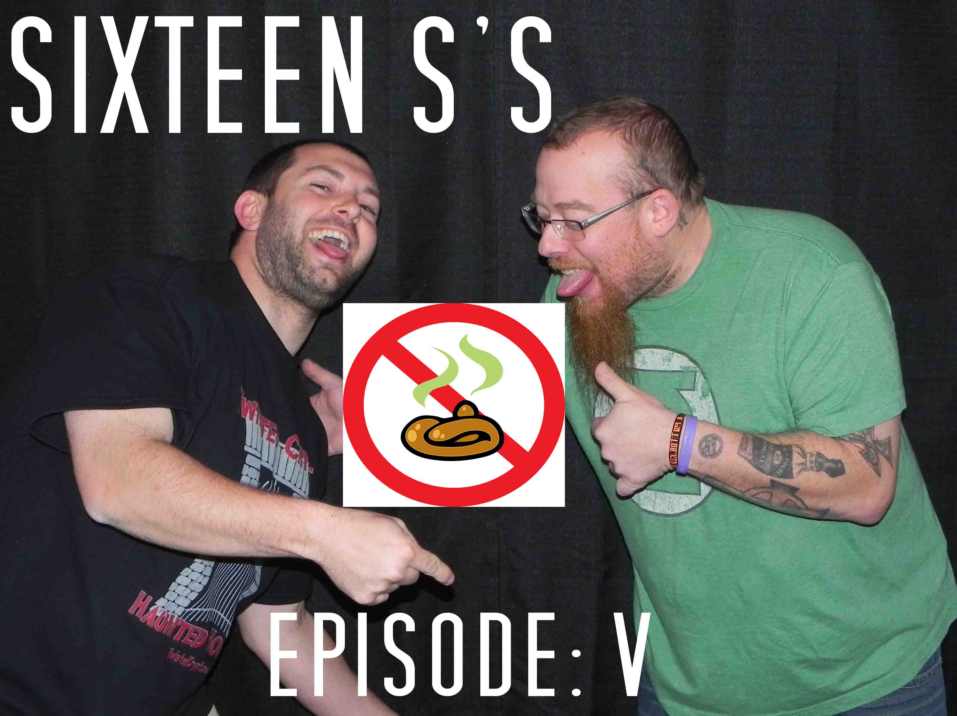 Sixteen S's (Episode V)