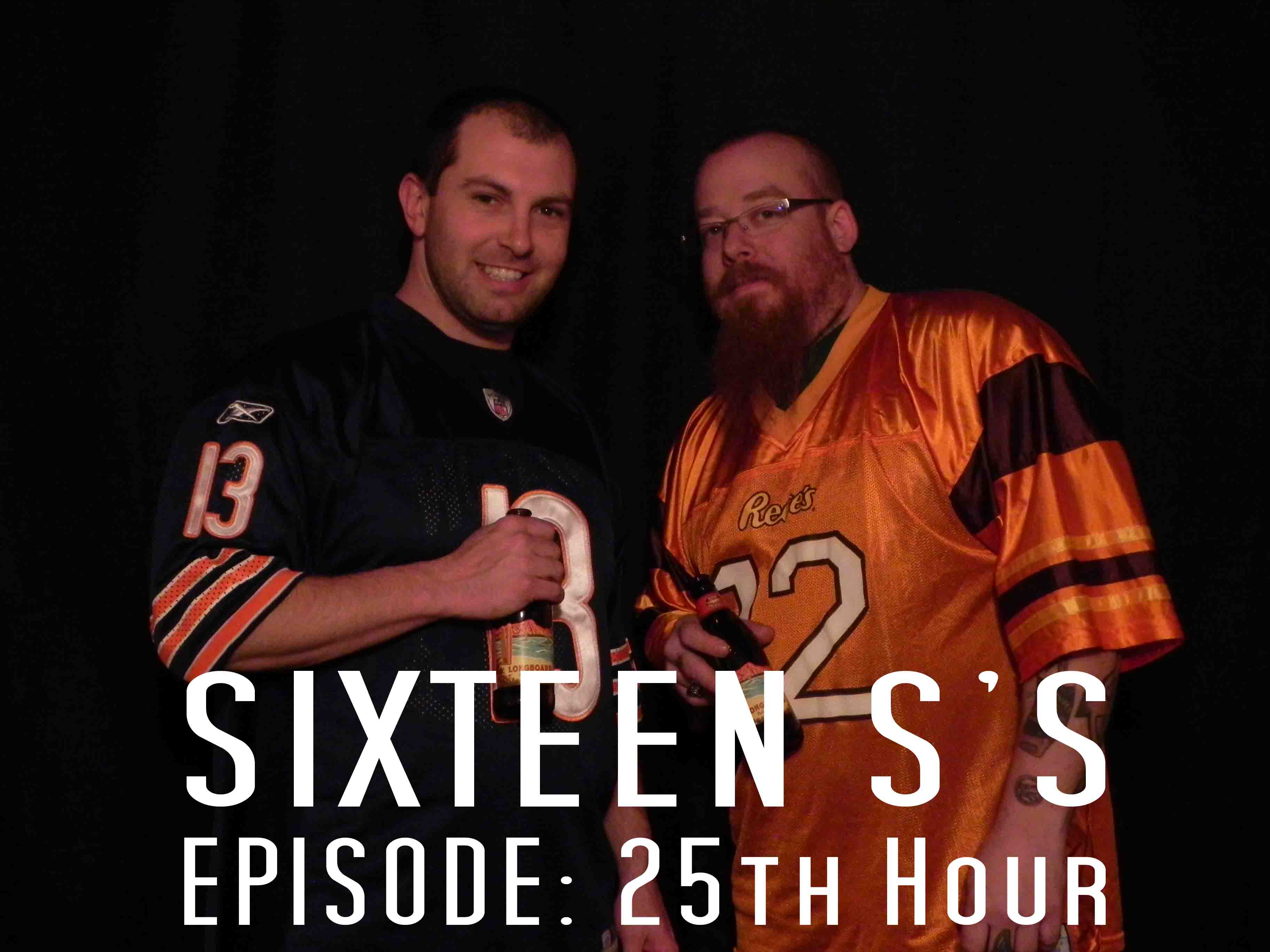 Sixteen S's (Episode 25th Hour)