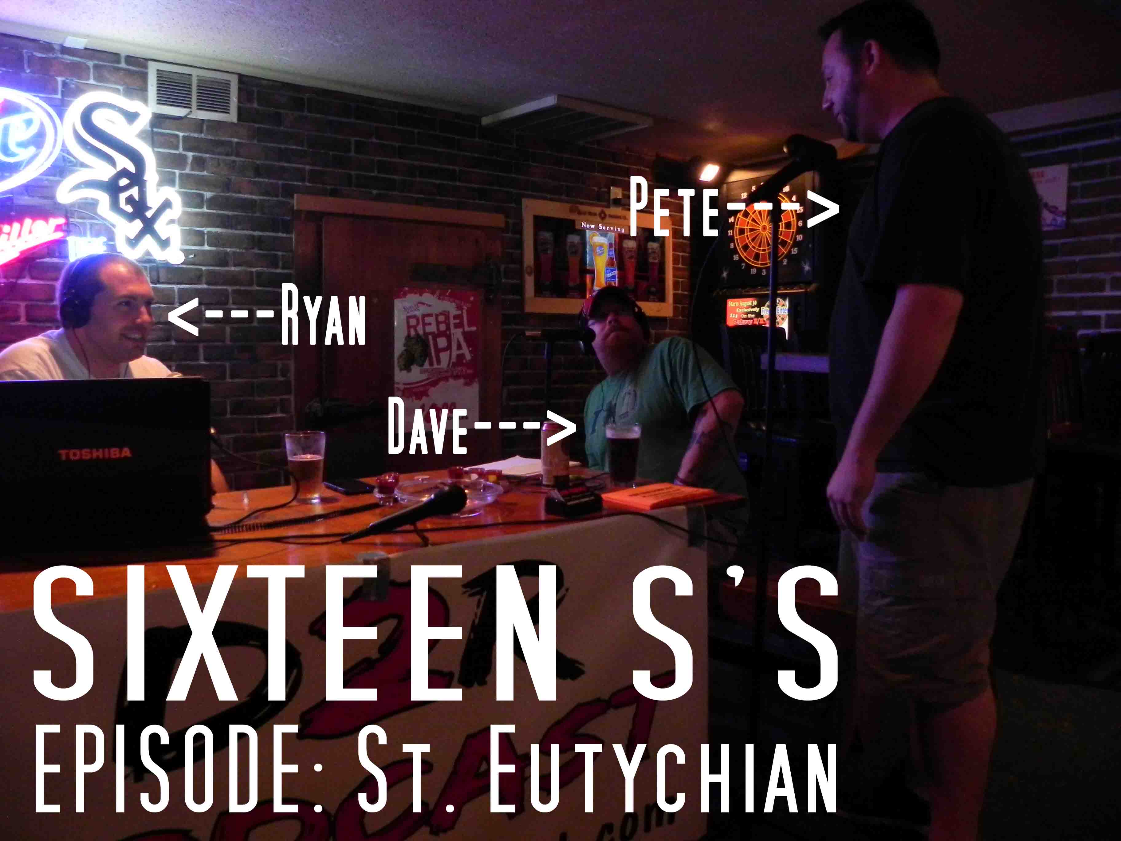 Sixteen S's (Episode St. Eutychian)