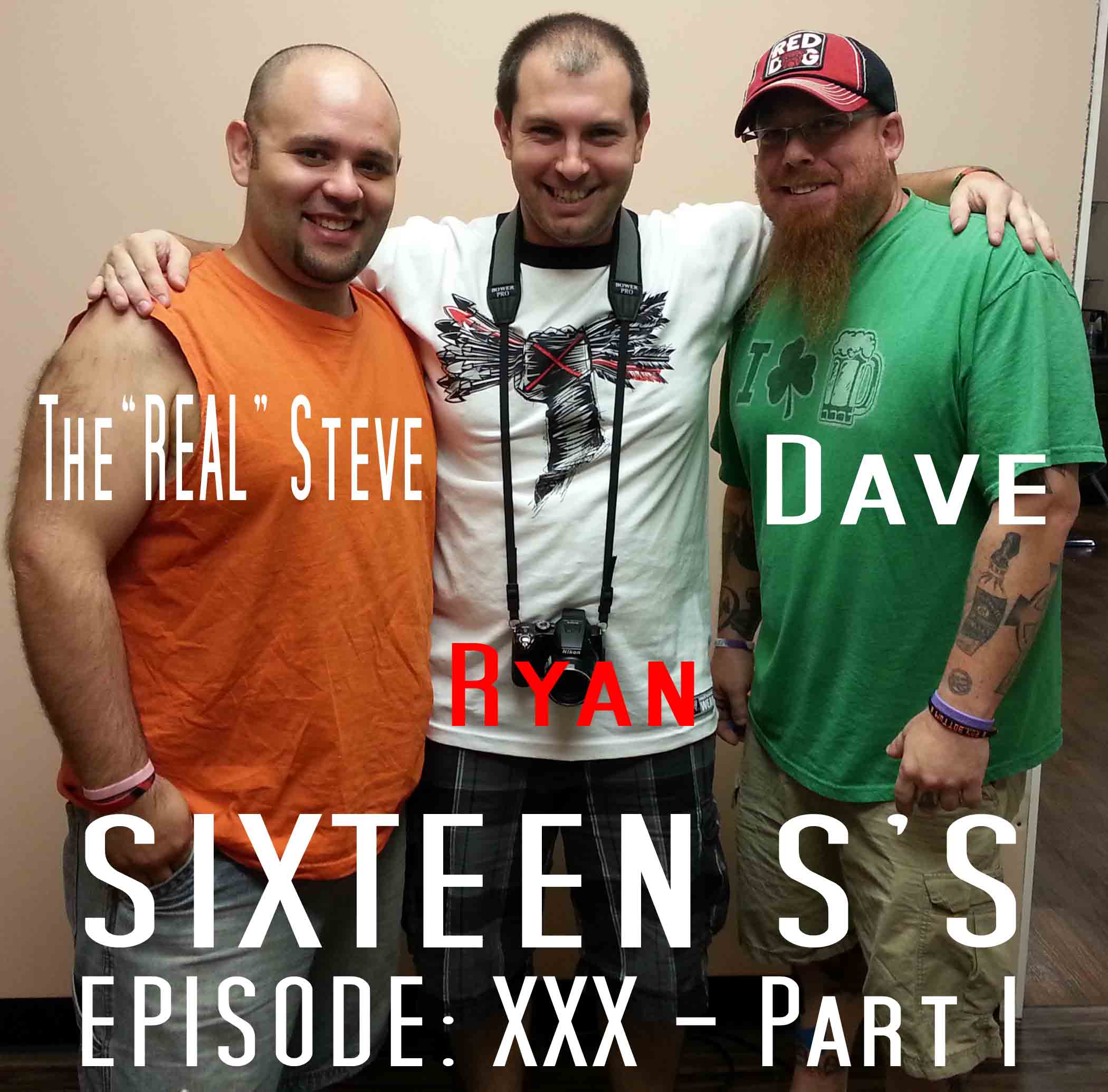 Sixteen S's (Episode XXX - Part 1)