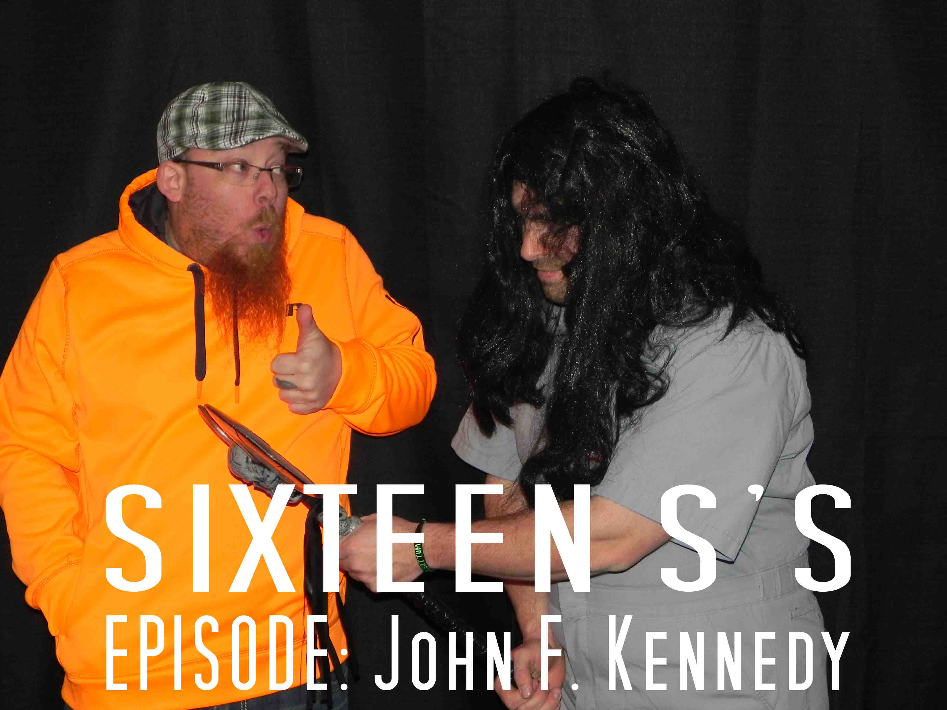 Sixteen S's (Episode John F. Kennedy)