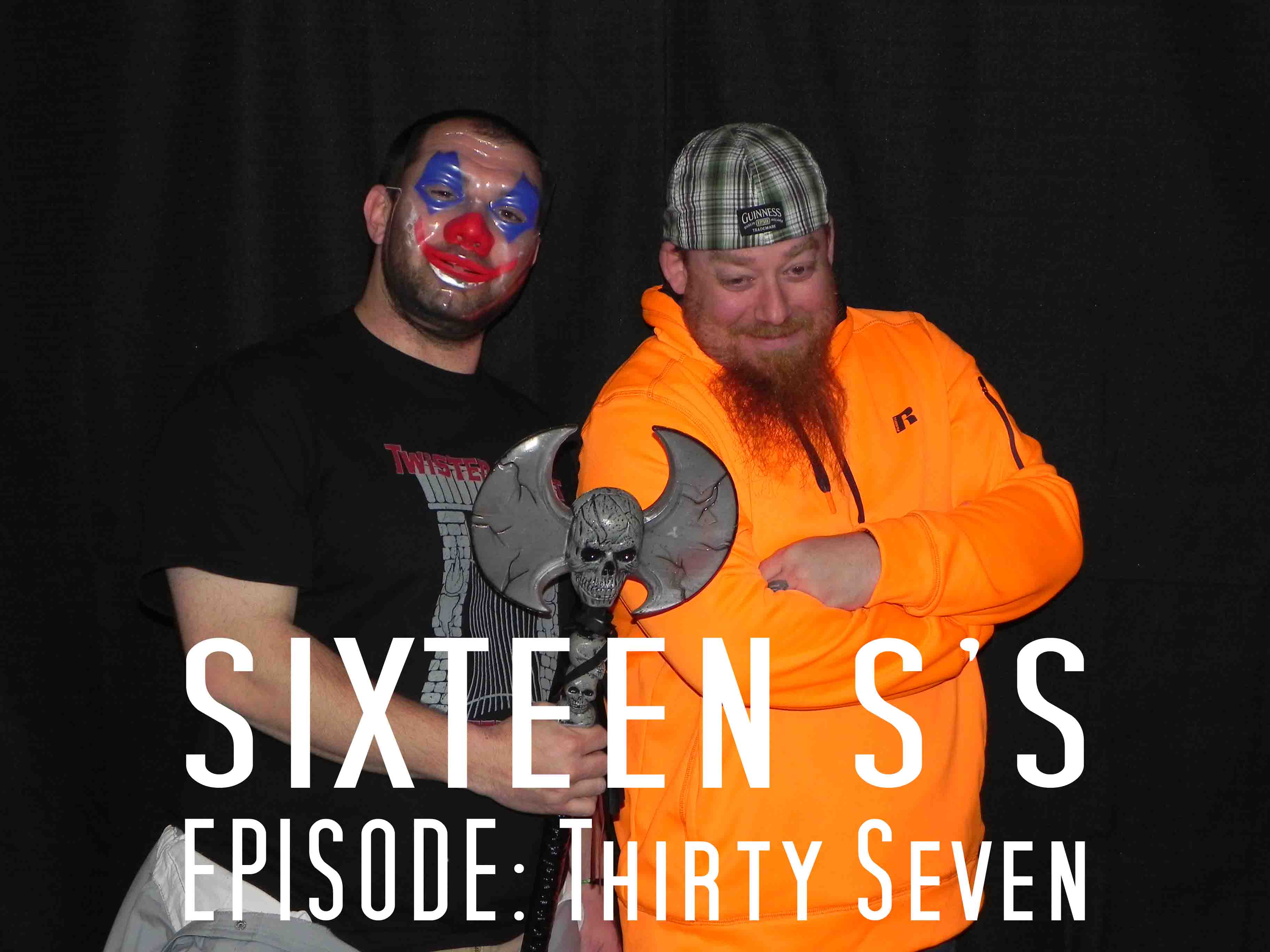 Sixteen S's (Episode Thirty Seven)