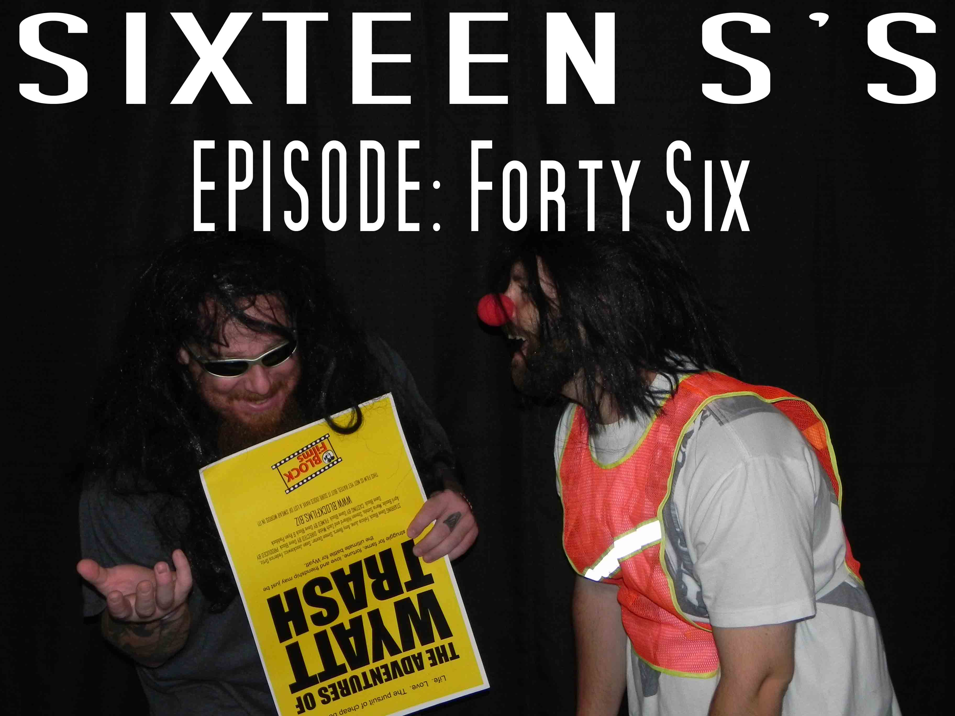 Sixteen S’s (Episode Forty Six)