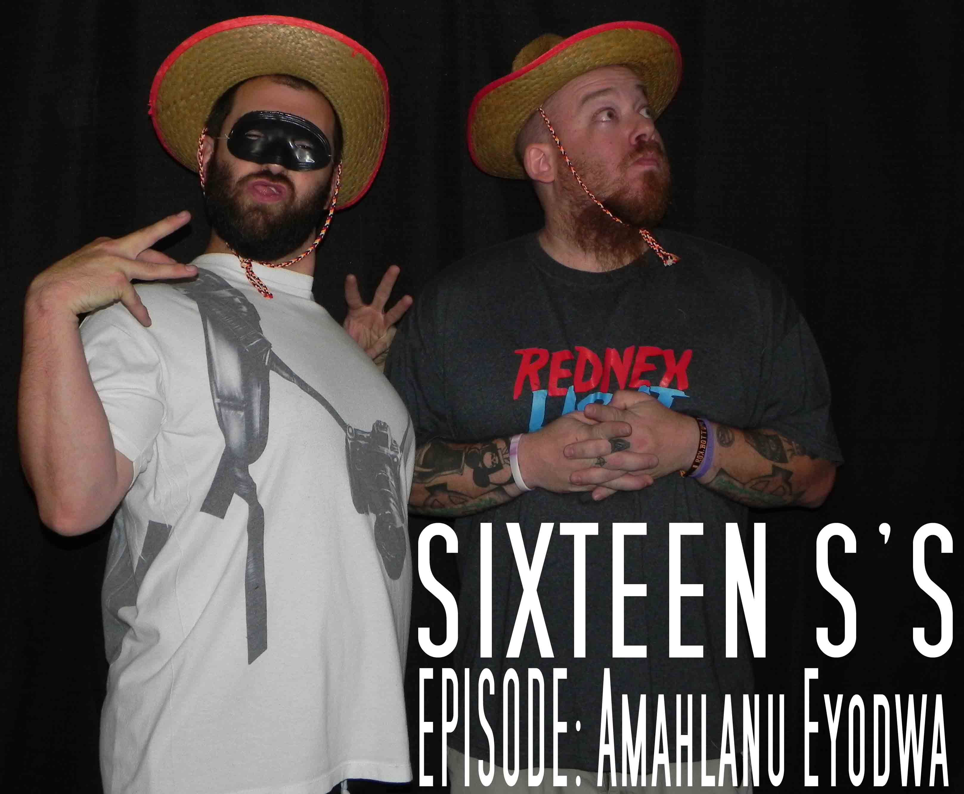 Sixteen S's (Episode Amahlanu Eyodwa)