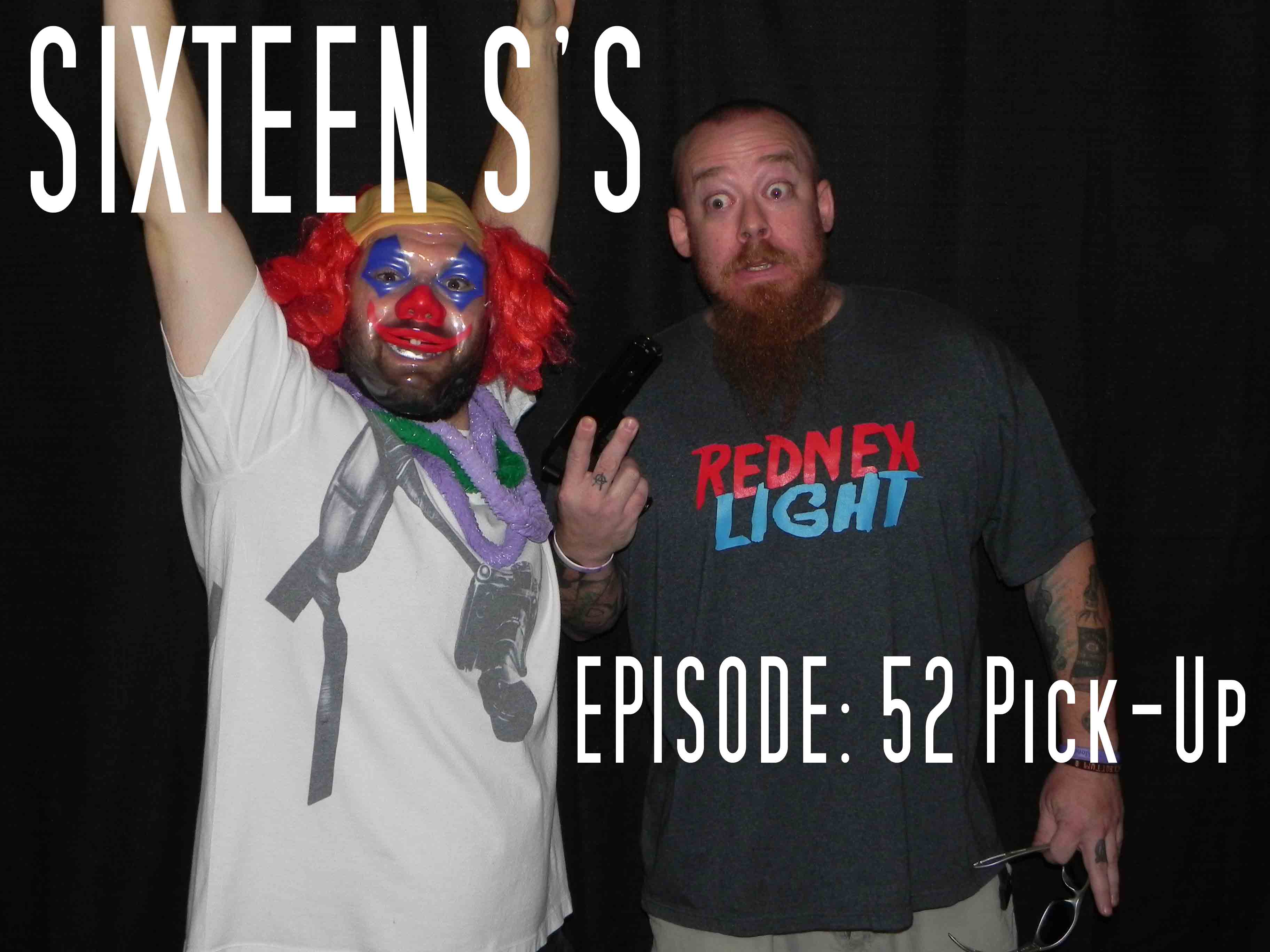 Sixteen S's (Episode 52 Pick-Up)