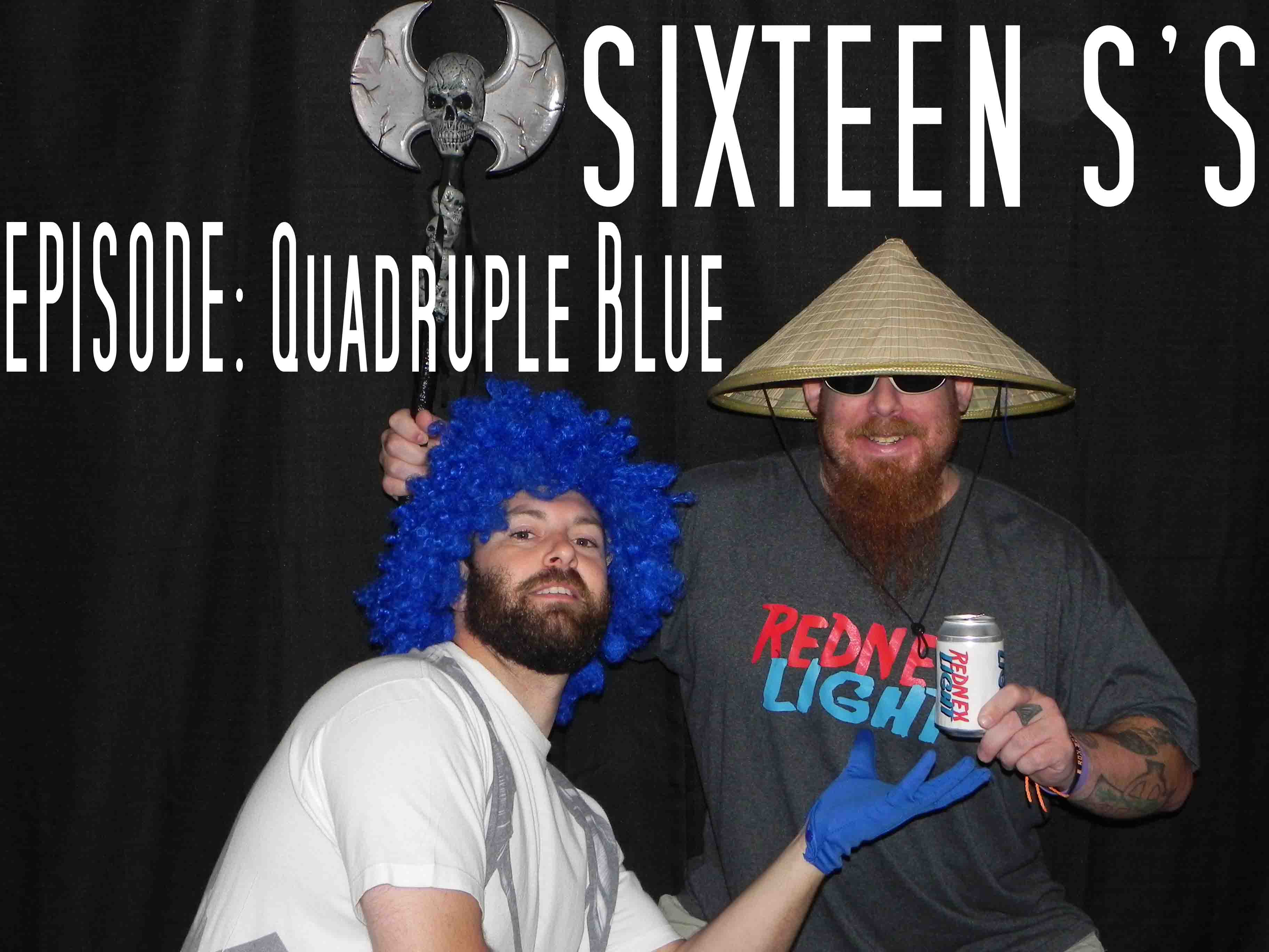 Sixteen S's (Episode Quadruple Blue)