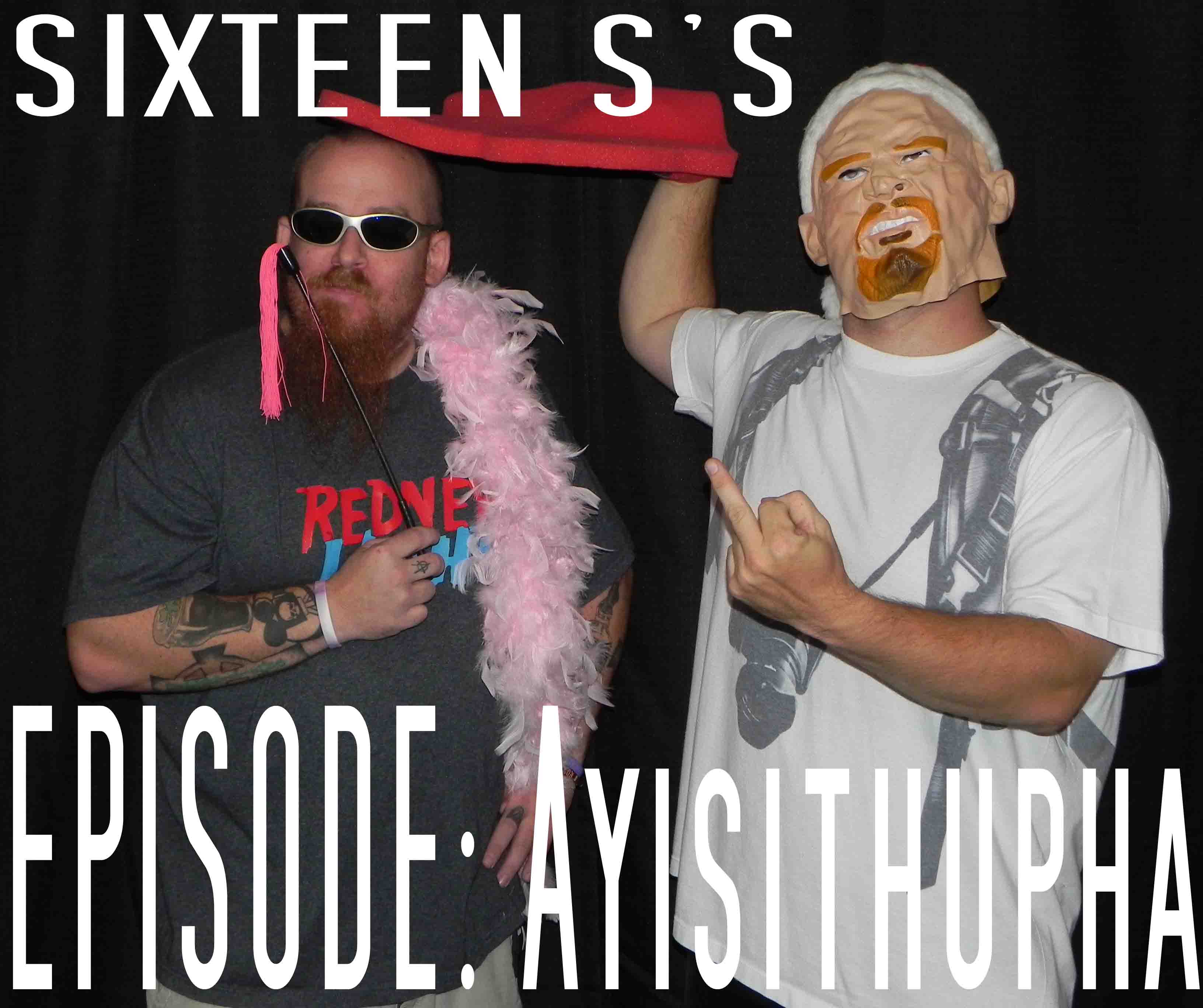 Sixteen S's (Episode Ayisithupha)