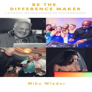 MDJBP #13 - Be A Difference Maker with Mike Wieder