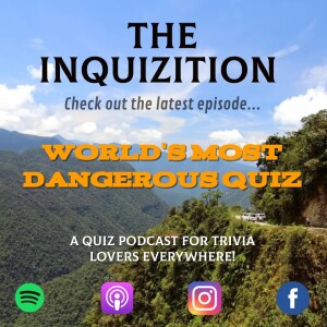 The Inquizition s02e13 World’s Most Dangerous Quiz