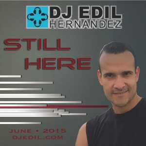 DJ Edil Hernandez :: Still Here