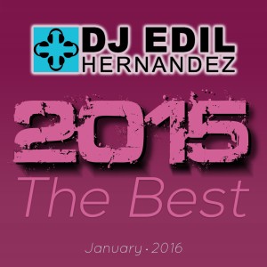 DJ Edil Hernandez :: 2015 - The Best