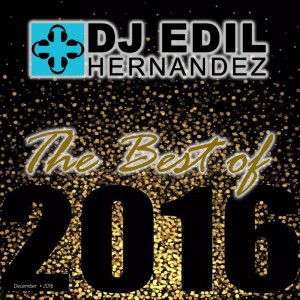 DJ Edil Hernandez :: 2016 - The Best